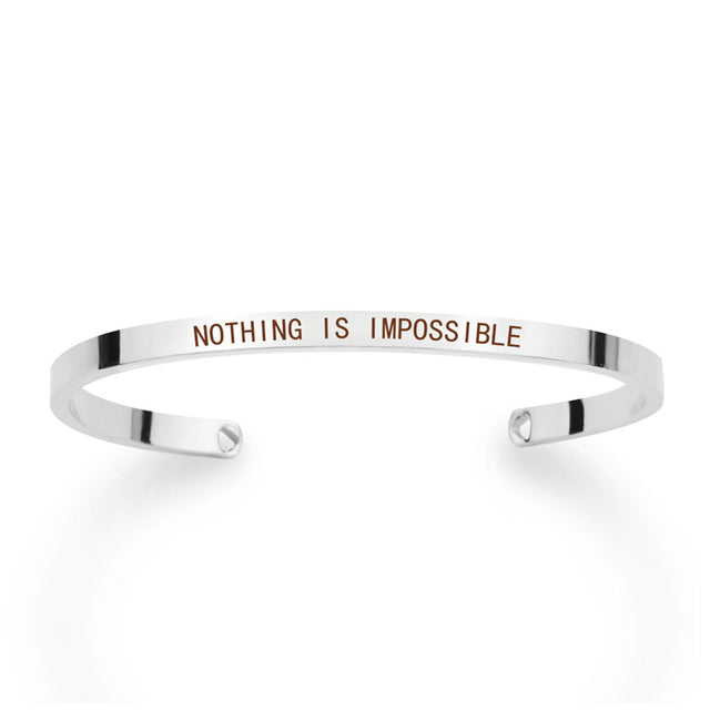 Motivational Bracelet - Bangle Gift - Nothing is Impossible - silver color