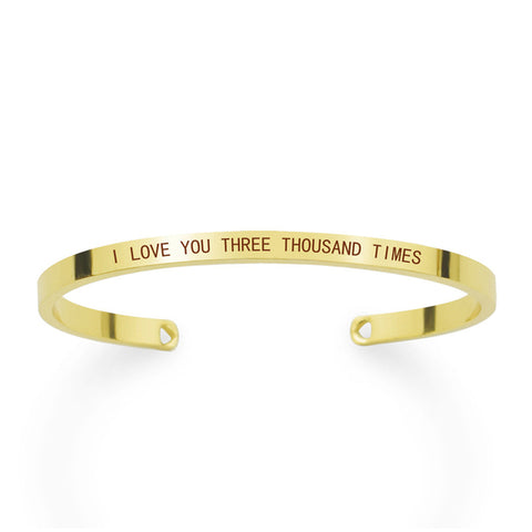 Motivational Bracelet - Bangle Gift -  I love You Three Thousand Times - gold color